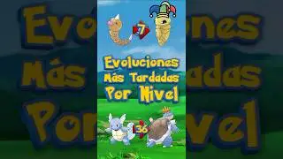 EVOLUCIONES M&Aacute;S TARDADAS por NIVEL