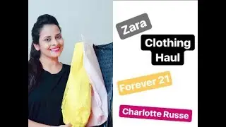 Huge Zara, Forever 21 & Charlotte Russe Try- On Haul | Shopping Haul 2017 | Blushwithavi
