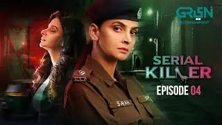 Serial Killer Episode 04 | Saba Qamar | Faiza Gillani | Sabeena Farooq | Multiverse Entertainment