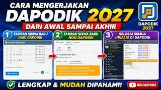 CARA MENGERJAKAN DAPODIK 2027 DARI AWAL SAMPAI AKHIR | TUTORIAL LENGKAP UNTUK OPERATOR SEKOLAH