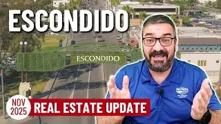 San Diego Real Estate Update - Escondido - November 2025