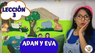ADAN Y EVA/ clase para niños/ coreografía, Historia, texto bíblico y tarea /LECCIÓN BÍBLICA 03