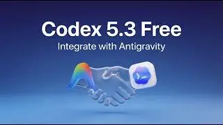 How to Use GPT-5.3 Codex FREE in VS Code/Antigravity (Windows)