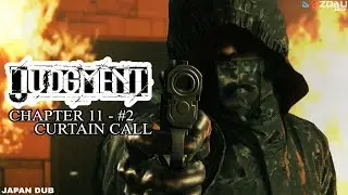 Judgment PS4 - Chapter 11 - Curtain Call part 2 (Japan Dub)