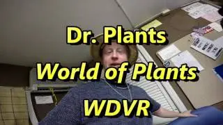 DR. Plants' World of Plants - WDVR Promo