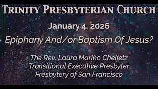 Sunday Worship  | January 4, 2026 | Trinity Presbyterian Church