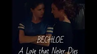 Bechloe - A Love that Never Dies (One Call Away)