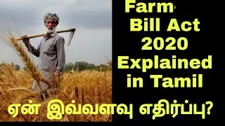 Farm Bill Act 2020 | Why opposed ? | Explained in Tamil | Videos Virpanaiku