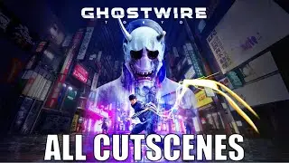 Ghostwire: Tokyo All Cutscenes (Game Movie)