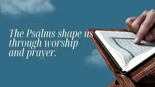 Poetic Books: Psalms