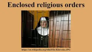 Enclosed religious orders