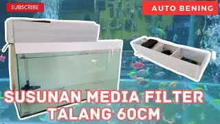 Susunan Media Filter Talang Aquarium 60 cm bikin Air Bening #sakurafish #filtertalang