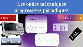 exercice 1 Ondes mécaniques progressives périodiques 2 bac biof