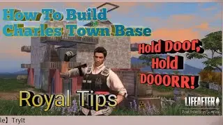 LifeAfter #Charles Town Base #Royal #Tips