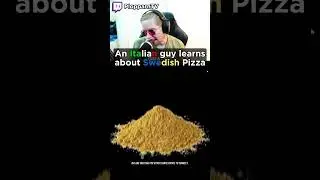 Italian Guy Learns About Swedish Pizza