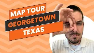 Living in Georgetown | Map Tour of Georgetown TX