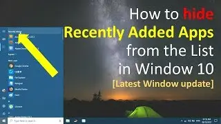 How to hide Recently Added Apps from the List in Window 10 - Tutorial