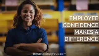 Employee Confidence Makes A Difference