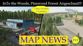 LS25 MAP NEWS InTo the Woods, Pinewood Forest Angeschaut!!! 20.-21.11.25 LS25 Mapvorstellung