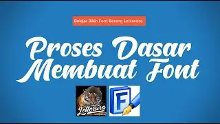 Proses Dasar Bikin Font
