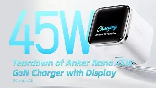 Teardown of Anker Nano 45W GaN Charger with Display (A121D)