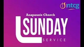 NTCG Anapausis Sunday Morning Worship Service - 04.01.26