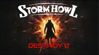 Destroy it - Official Video Lyric - Storm Howl