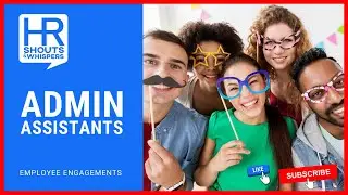 Admin Assistant: Employee Engagement 🙄 | #HRSHOUTS #HR #ADMIN #CAREER #PASSION #HUMANRESOUCES