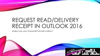 Request Read and Delivery Reports From Emails In Outlook 2016