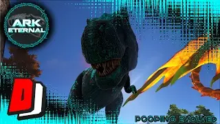 ARK Eternal - PRIME REX!!! - Pooping Evolved Gameplay - E15