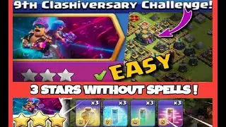 How To Attack 3 Star 9th Anniversary Challenge Without WITHOUT SPELLS- King gaming COC