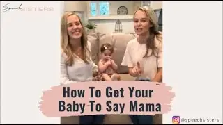 How To Get Your Baby To Say Mama