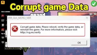 GTA 5 Enhanced corrupt game data Fix
