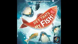 Hey that's my fish! - Play through Tutorial