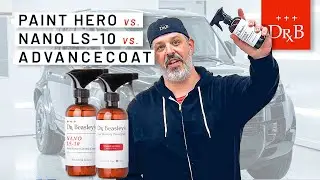 Paint Hero vs. Nano LS-10 vs. AdvanceCoat: Gloss — EXPLAINED
