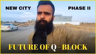New City Phase 2 Wah Cantt Vlog | Q Block