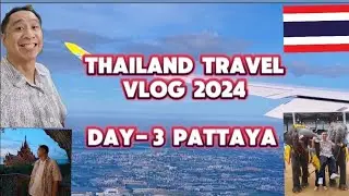Pattaya, Thailand Travel Vlog 2024