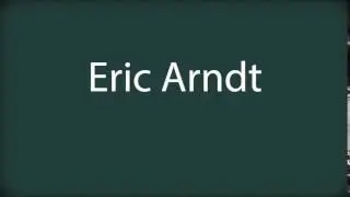 How to pronounce Eric Arndt