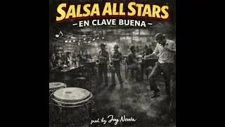 En Clave Buena (Salsa All Stars) prod  by Jay Novva