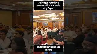 Challenges Faced by Merchant Exporter while doing Export | Import Export Training | by Harsh Dhawan