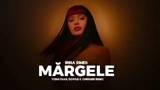 Irina Rimes  - Margele (Yonathan,Dowle & Chrisser Remix) [ Afro House ]