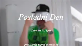 (FREE) SmokeDaB. Type Beat - Posledn&iacute; Den