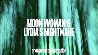 Lydia's Nightmare & Moon Woman live from Talstation