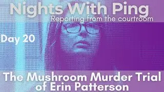 Erin Patterson Trial Day 20 Notes