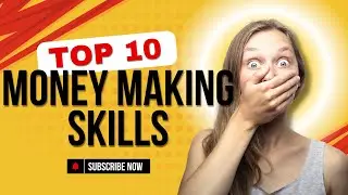 Best Top 10 Money Making Skills everybody need in 2025  || Money Freedom
