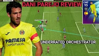 95 Rated Dani Parejo Is More Than An Orchestrator | Review | eFootball Mobile