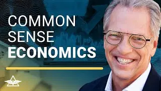 Common Sense Economics: How Much Ignorance Will Cost You - Tom Wheelwright & Howard Yaruss
