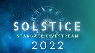 Solstice Stargate Livestream 2023