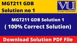 mgt211 gdb 1  solution 2022 || Download File