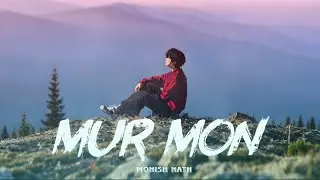 Mur Mon  || Monish Nath || Lyrics Video || Assamese New  Song 2026